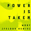 Cover Power Is Taken (Felguk Remix)