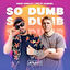 Cover So Dumb