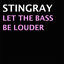Cover Let the Bass Be Louder