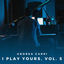 Cover I Play Yours, Vol. 5