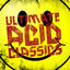 Cover Various Artists - Ultimate Acid Classics