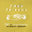 Cover Fake Friends (feat. Alex Hosking) (Acoustic)