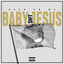 Cover Back On My Baby Jesus Sh!t