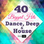 Cover 40 Biggest Hits Dance, Deep & House