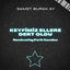 Cover Keyfimiz Ellere Dert Oldu (Remix)