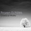 Cover "Frozen Echoes: Classical Works"
