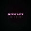 Cover Skinny Love