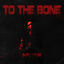 Cover To The Bone
