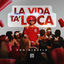 Cover LA VIDA TA’ LOCA