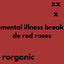 Cover Mental illness break th red roses