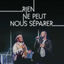 Cover Rien Ne Peut Nous Séparer