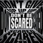 Cover Don't Be Scared