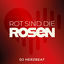 Cover Rot sind die Rosen (Remix)