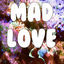 Cover Mad Love (Watch The Tempo, Watch The Tempo)