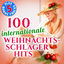 Cover 100 Internationale Weihnachts-Schlager Hits (Plus 5 Bonus Tracks! Original-Aufnahmen!)