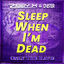 Cover Sleep When I'm Dead