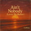 Cover Ain't Nobody (Loves Me Better)