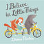 Cover I Believe In Little Things