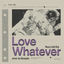 Cover Love Whatever
