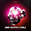 Cover Be With You