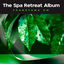 Cover The Spa Retreat Album