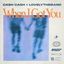 Cover When I Got You