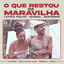 Cover O Que Restou da Maravilha