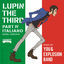 Cover LUPIN THE THIRD PART IV Original Soundtrack～ITALIANO － Digital Edition －