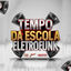 Cover Época de Escola (Eletrofunk)
