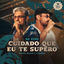 Cover Cuidado Que Eu Te Supero (Ao Vivo)