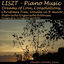 Cover Liszt, Piano Music: Dreams of Love, Consolations, Christmas Tree, Sonata in B Minor, Historische Ungarische Bildnisse, Nuages gris