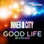 Cover Good Life (2013 Remixes)