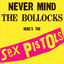 Cover Never Mind The Bollocks, Here’s The Sex Pistols