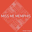 Cover Miss Me Memphis