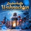 Cover Zauberhafte Weihnachten - Festliche Songs für die schönste Zeit im Jahr