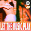 Cover LET THE MUSIC PLAY
