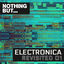 Cover Nothing But... Electronica Revisited, Vol. 01
