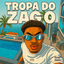 Cover Tropa do Zago