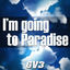 Cover I'm Going To Paradise