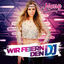 Cover Wir feiern den DJ