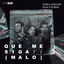 Cover Que Me Siga (Malo)