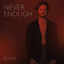 Cover Never Enough