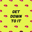 Cover Get Down To It