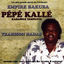 Cover Trahison Hadas - Le Plus Grands Succès De L'orchestre Empire Bakuba Et Pépé Kallé Kabasele Yampanya