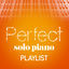 Cover Perfect Solo Piano Playlist