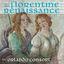 Cover The Florentine Renaissance: Florence’s Golden Age Under the Medici