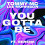 Cover You Gotta Be