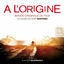 Cover A l'origine (Bande originale du film)