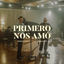 Cover Primero Nos Amó