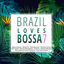 Cover Brazil Loves Bossa, Vol. 7